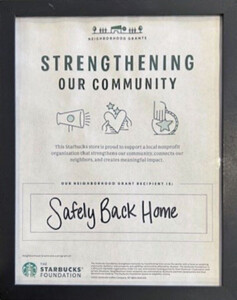 Starbucks Foundation Neighborhood Grant for Safely Back Home